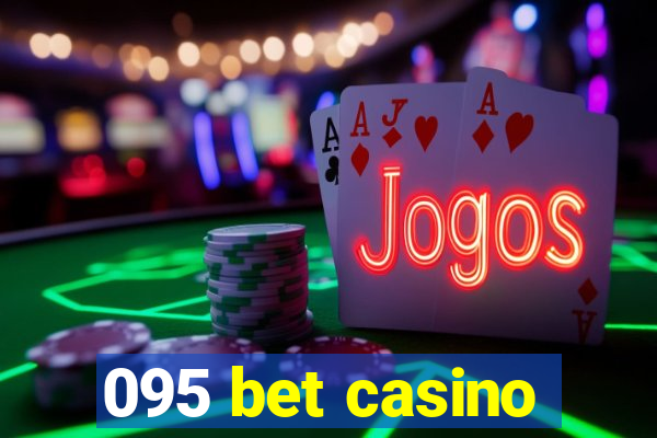 095 bet casino